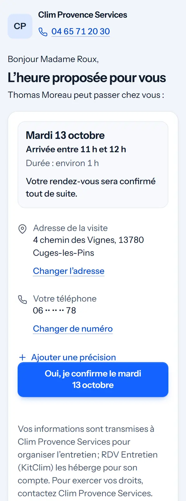 L’heure proposée à Mme Roux&nbsp;: mardi 13 octobre, arrivée entre 11&nbsp;h et 12&nbsp;h, et le bouton «&nbsp;Oui, je confirme le mardi 13 octobre&nbsp;».