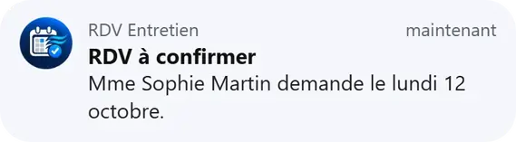 Notification RDV Entretien : RDV à confirmer, Mme Sophie Martin demande le lundi 12 octobre.