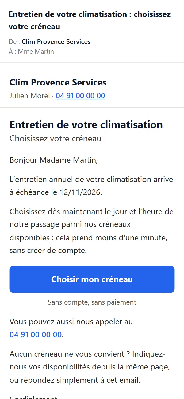 L’email reçu par Mme Martin&nbsp;: «&nbsp;Entretien de votre climatisation&nbsp;: choisissez votre créneau&nbsp;», envoyé par Clim Provence Services à son nom, avec le bouton «&nbsp;Choisir mon créneau&nbsp;» et, en bas, «&nbsp;Envoyé pour Clim Provence Services par RDV Entretien&nbsp;».