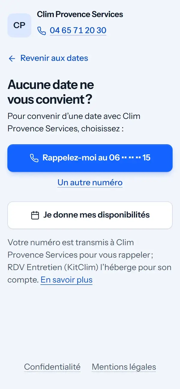 « Aucune date ne vous convient ? » : « Rappelez-moi au 06 •• •• •• 15 » ou « Je donne mes disponibilités ».