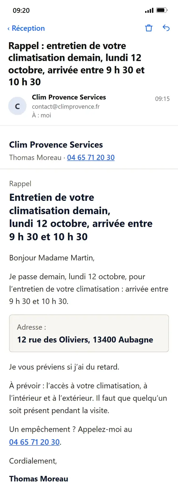 L’email reçu la veille par Mme Martin : « Entretien de votre climatisation demain, lundi 12 octobre, arrivée entre 9 h 30 et 10 h 30 », l’adresse et le numéro de Clim Provence Services.